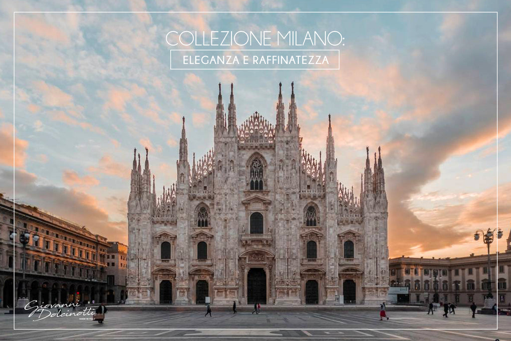 Collezione Milano: eleganza e raffinatezza